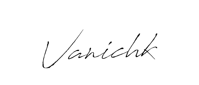 Create a beautiful signature design for name Vanichk. With this signature (Antro_Vectra) fonts, you can make a handwritten signature for free. Vanichk signature style 6 images and pictures png