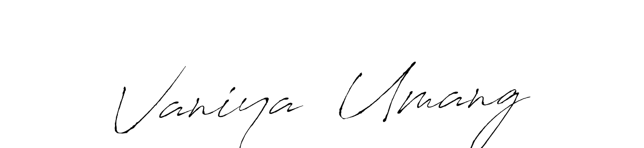 Design your own signature with our free online signature maker. With this signature software, you can create a handwritten (Antro_Vectra) signature for name Vaniya  Umang. Vaniya  Umang signature style 6 images and pictures png