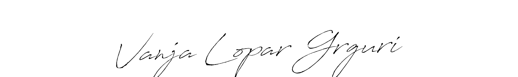 You should practise on your own different ways (Antro_Vectra) to write your name (Vanja Lopar Grgurić) in signature. don't let someone else do it for you. Vanja Lopar Grgurić signature style 6 images and pictures png