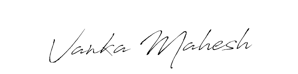Make a beautiful signature design for name Vanka Mahesh. With this signature (Antro_Vectra) style, you can create a handwritten signature for free. Vanka Mahesh signature style 6 images and pictures png