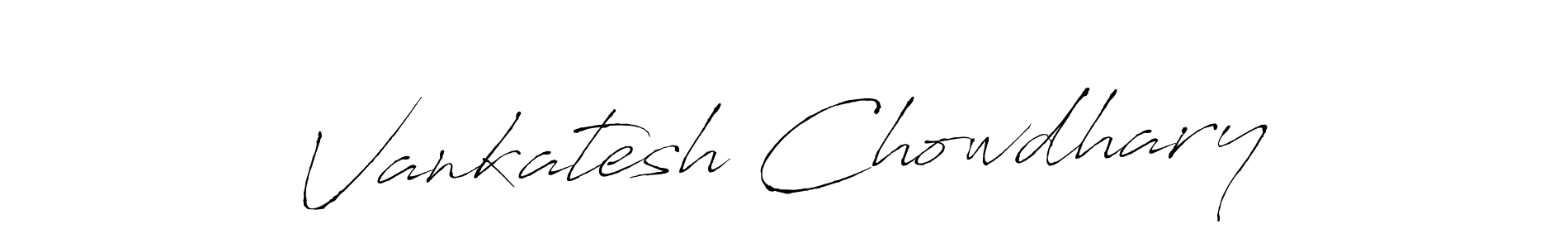 Make a short Vankatesh Chowdhary signature style. Manage your documents anywhere anytime using Antro_Vectra. Create and add eSignatures, submit forms, share and send files easily. Vankatesh Chowdhary signature style 6 images and pictures png
