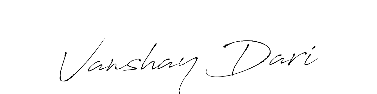 Make a beautiful signature design for name Vanshay Dari. With this signature (Antro_Vectra) style, you can create a handwritten signature for free. Vanshay Dari signature style 6 images and pictures png