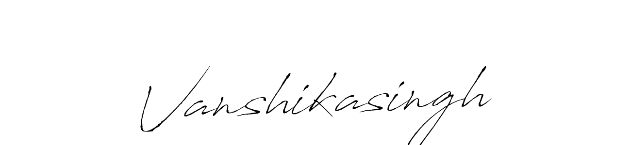 Vanshikasingh stylish signature style. Best Handwritten Sign (Antro_Vectra) for my name. Handwritten Signature Collection Ideas for my name Vanshikasingh. Vanshikasingh signature style 6 images and pictures png