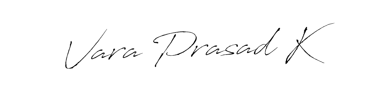 Make a beautiful signature design for name Vara Prasad K. With this signature (Antro_Vectra) style, you can create a handwritten signature for free. Vara Prasad K signature style 6 images and pictures png
