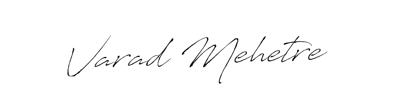 Design your own signature with our free online signature maker. With this signature software, you can create a handwritten (Antro_Vectra) signature for name Varad Mehetre. Varad Mehetre signature style 6 images and pictures png