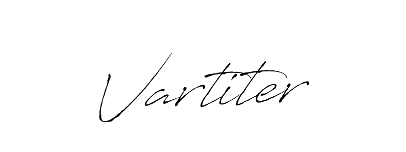 How to make Vartiter signature? Antro_Vectra is a professional autograph style. Create handwritten signature for Vartiter name. Vartiter signature style 6 images and pictures png