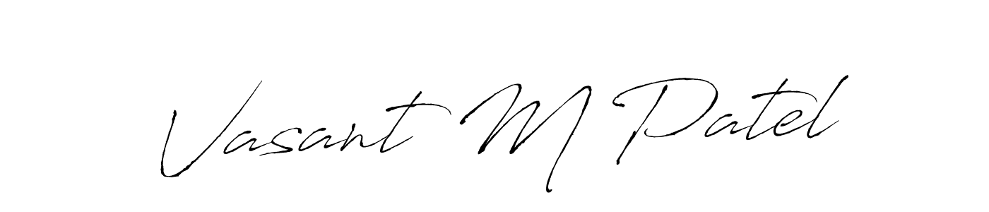 Design your own signature with our free online signature maker. With this signature software, you can create a handwritten (Antro_Vectra) signature for name Vasant M Patel. Vasant M Patel signature style 6 images and pictures png