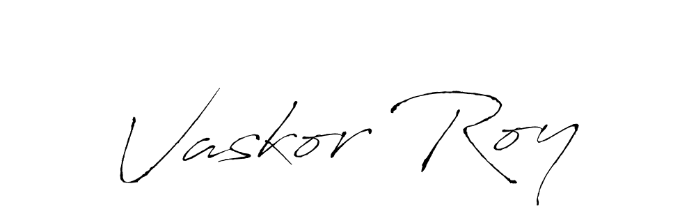 You should practise on your own different ways (Antro_Vectra) to write your name (Vaskor Roy) in signature. don't let someone else do it for you. Vaskor Roy signature style 6 images and pictures png