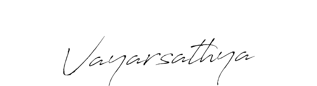 The best way (Antro_Vectra) to make a short signature is to pick only two or three words in your name. The name Vayarsathya include a total of six letters. For converting this name. Vayarsathya signature style 6 images and pictures png