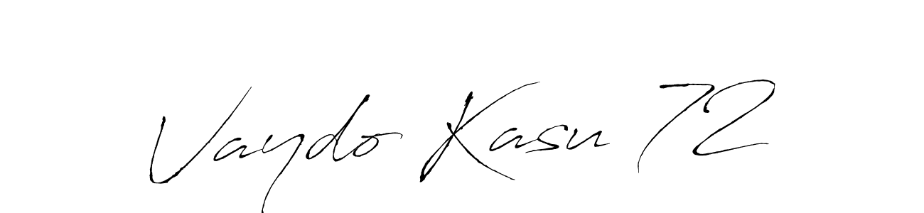 You should practise on your own different ways (Antro_Vectra) to write your name (Vaydo Kasu 72) in signature. don't let someone else do it for you. Vaydo Kasu 72 signature style 6 images and pictures png