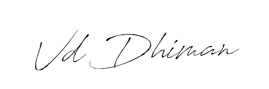 Once you've used our free online signature maker to create your best signature Antro_Vectra style, it's time to enjoy all of the benefits that Vd Dhiman name signing documents. Vd Dhiman signature style 6 images and pictures png