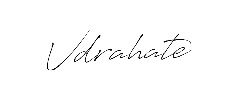 Make a beautiful signature design for name Vdrahate. With this signature (Antro_Vectra) style, you can create a handwritten signature for free. Vdrahate signature style 6 images and pictures png