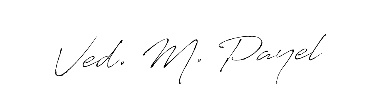 The best way (Antro_Vectra) to make a short signature is to pick only two or three words in your name. The name Ved. M. Payel include a total of six letters. For converting this name. Ved. M. Payel signature style 6 images and pictures png