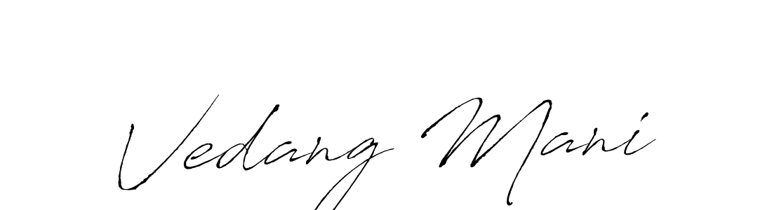 Vedang Mani stylish signature style. Best Handwritten Sign (Antro_Vectra) for my name. Handwritten Signature Collection Ideas for my name Vedang Mani. Vedang Mani signature style 6 images and pictures png