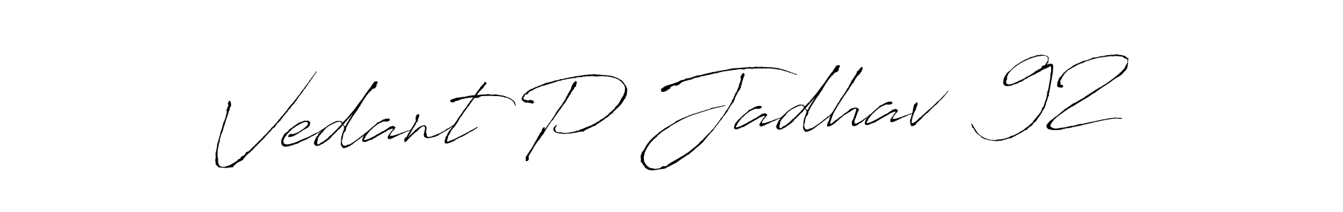 Also You can easily find your signature by using the search form. We will create Vedant P Jadhav  92 name handwritten signature images for you free of cost using Antro_Vectra sign style. Vedant P Jadhav  92 signature style 6 images and pictures png