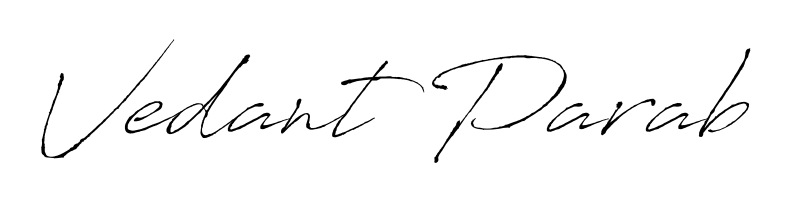 Quickly download Vedant Parab name signature in high-resolution PNG using Antro_Vectra style. Ready to insert into PDFs and online applications. Vedant Parab signature style 6 images and pictures png
