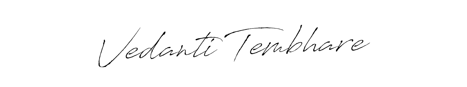 Design your own signature with our free online signature maker. With this signature software, you can create a handwritten (Antro_Vectra) signature for name Vedanti Tembhare. Vedanti Tembhare signature style 6 images and pictures png