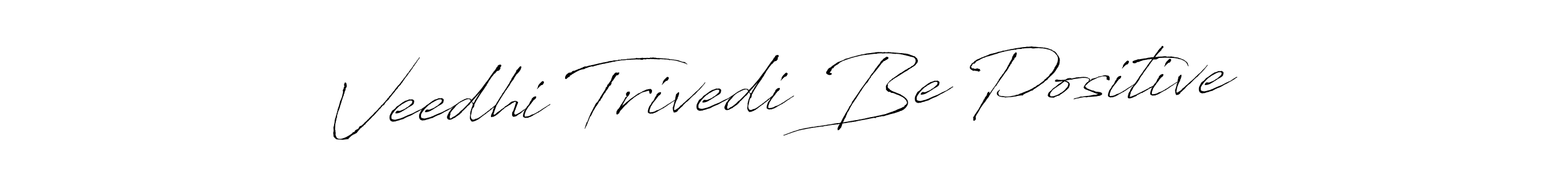 if you are searching for the best signature style for your name Veedhi Trivedi Be Positive. so please give up your signature search. here we have designed multiple signature styles  using Antro_Vectra. Veedhi Trivedi Be Positive signature style 6 images and pictures png