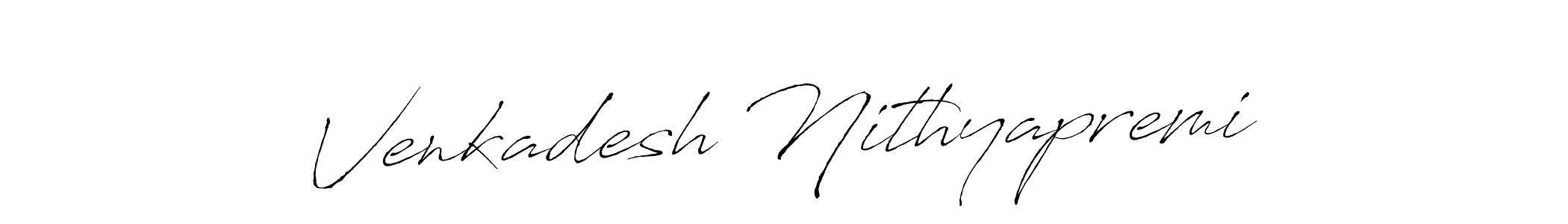 You should practise on your own different ways (Antro_Vectra) to write your name (Venkadesh Nithyapremi) in signature. don't let someone else do it for you. Venkadesh Nithyapremi signature style 6 images and pictures png