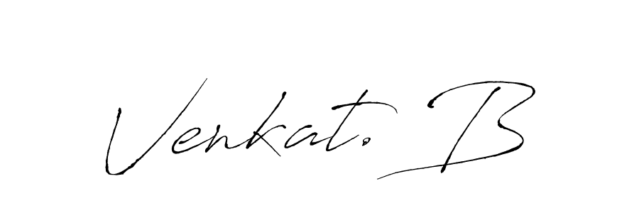 Also we have Venkat. B name is the best signature style. Create professional handwritten signature collection using Antro_Vectra autograph style. Venkat. B signature style 6 images and pictures png