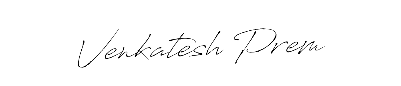 Design your own signature with our free online signature maker. With this signature software, you can create a handwritten (Antro_Vectra) signature for name Venkatesh Prem. Venkatesh Prem signature style 6 images and pictures png