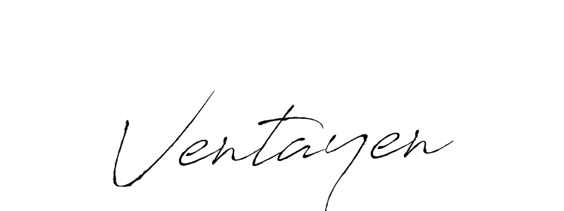 Create a beautiful signature design for name Ventayen. With this signature (Antro_Vectra) fonts, you can make a handwritten signature for free. Ventayen signature style 6 images and pictures png