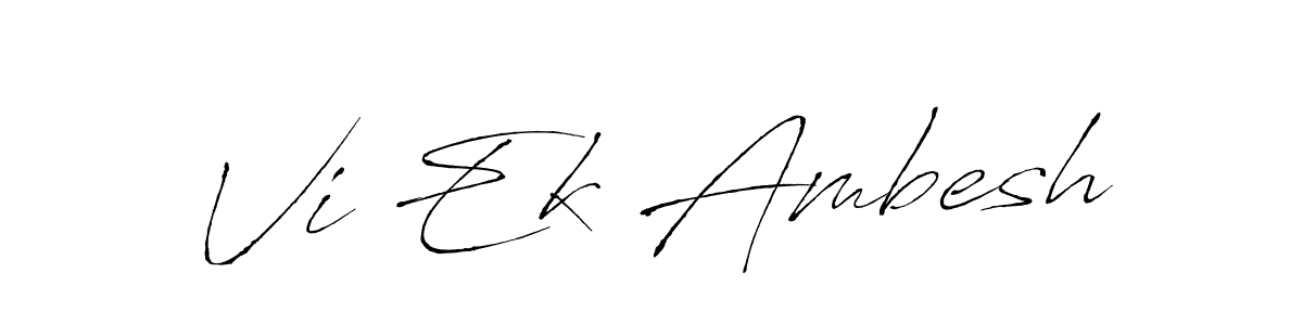 The best way (Antro_Vectra) to make a short signature is to pick only two or three words in your name. The name Vi Ek Ambesh include a total of six letters. For converting this name. Vi Ek Ambesh signature style 6 images and pictures png