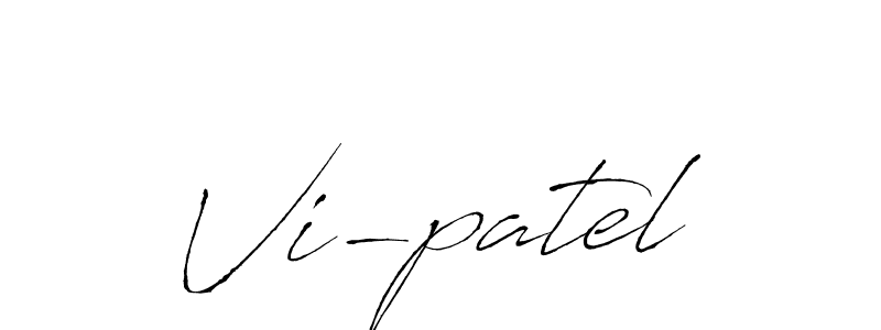 How to make Vi-patel signature? Antro_Vectra is a professional autograph style. Create handwritten signature for Vi-patel name. Vi-patel signature style 6 images and pictures png