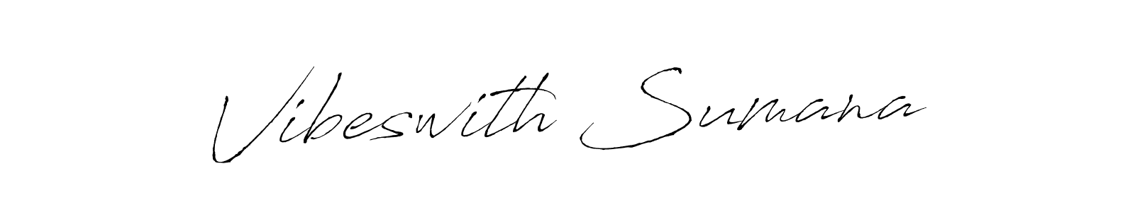 Vibeswith Sumana stylish signature style. Best Handwritten Sign (Antro_Vectra) for my name. Handwritten Signature Collection Ideas for my name Vibeswith Sumana. Vibeswith Sumana signature style 6 images and pictures png