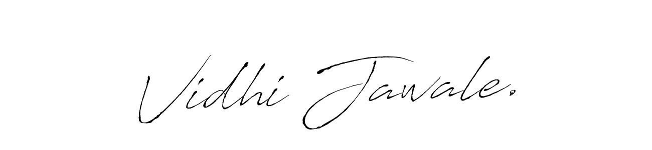 How to make Vidhi Jawale. name signature. Use Antro_Vectra style for creating short signs online. This is the latest handwritten sign. Vidhi Jawale. signature style 6 images and pictures png