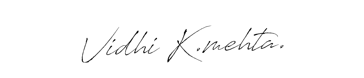 How to make Vidhi K.mehta. name signature. Use Antro_Vectra style for creating short signs online. This is the latest handwritten sign. Vidhi K.mehta. signature style 6 images and pictures png