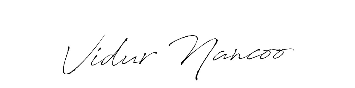 Vidur Nancoo stylish signature style. Best Handwritten Sign (Antro_Vectra) for my name. Handwritten Signature Collection Ideas for my name Vidur Nancoo. Vidur Nancoo signature style 6 images and pictures png