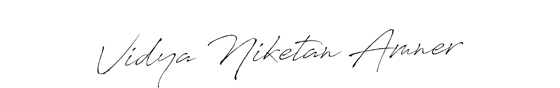 Also we have Vidya Niketan Amner name is the best signature style. Create professional handwritten signature collection using Antro_Vectra autograph style. Vidya Niketan Amner signature style 6 images and pictures png