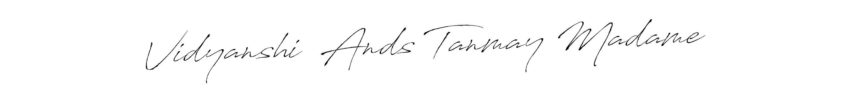 Check out images of Autograph of Vidyanshi  Ands Tanmay Madame name. Actor Vidyanshi  Ands Tanmay Madame Signature Style. Antro_Vectra is a professional sign style online. Vidyanshi  Ands Tanmay Madame signature style 6 images and pictures png