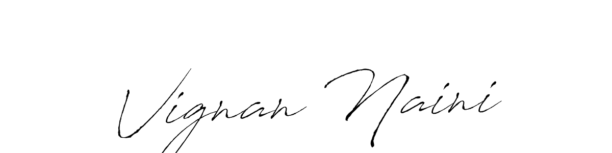Create a beautiful signature design for name Vignan Naini. With this signature (Antro_Vectra) fonts, you can make a handwritten signature for free. Vignan Naini signature style 6 images and pictures png