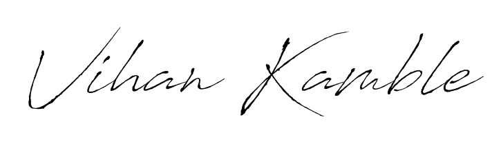 Vihan Kamble stylish signature style. Best Handwritten Sign (Antro_Vectra) for my name. Handwritten Signature Collection Ideas for my name Vihan Kamble. Vihan Kamble signature style 6 images and pictures png