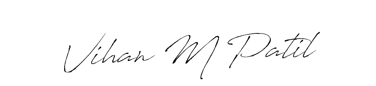 The best way (Antro_Vectra) to make a short signature is to pick only two or three words in your name. The name Vihan M Patil include a total of six letters. For converting this name. Vihan M Patil signature style 6 images and pictures png