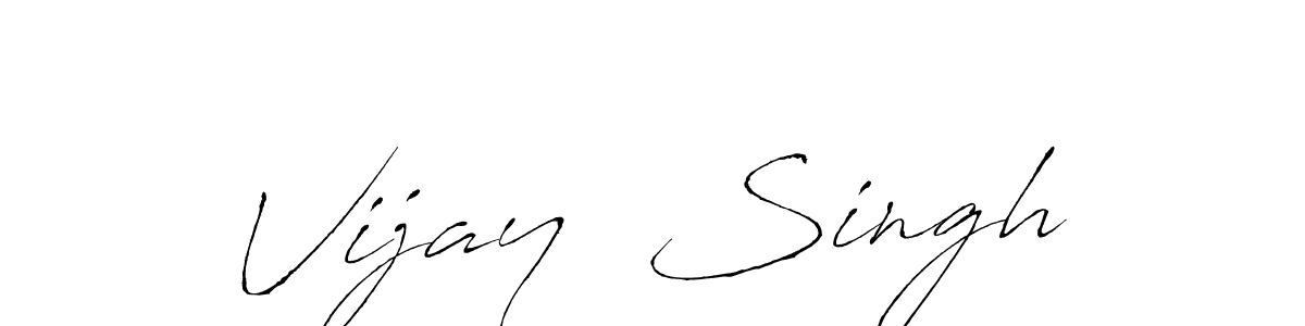 Make a beautiful signature design for name Vijay  Singh. With this signature (Antro_Vectra) style, you can create a handwritten signature for free. Vijay  Singh signature style 6 images and pictures png