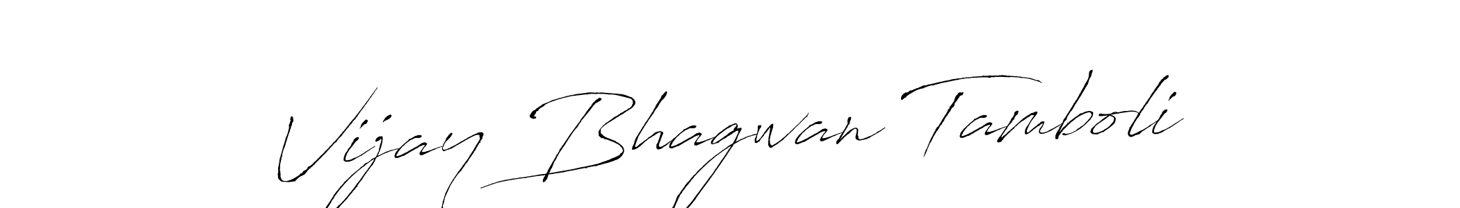Create a beautiful signature design for name Vijay Bhagwan Tamboli. With this signature (Antro_Vectra) fonts, you can make a handwritten signature for free. Vijay Bhagwan Tamboli signature style 6 images and pictures png