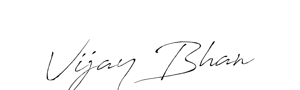 Vijay Bhan stylish signature style. Best Handwritten Sign (Antro_Vectra) for my name. Handwritten Signature Collection Ideas for my name Vijay Bhan. Vijay Bhan signature style 6 images and pictures png