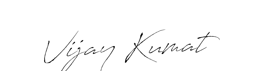 Make a beautiful signature design for name Vijay Kumat. With this signature (Antro_Vectra) style, you can create a handwritten signature for free. Vijay Kumat signature style 6 images and pictures png