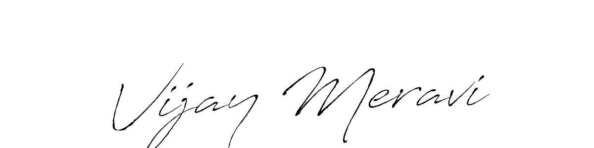 It looks lik you need a new signature style for name Vijay Meravi. Design unique handwritten (Antro_Vectra) signature with our free signature maker in just a few clicks. Vijay Meravi signature style 6 images and pictures png