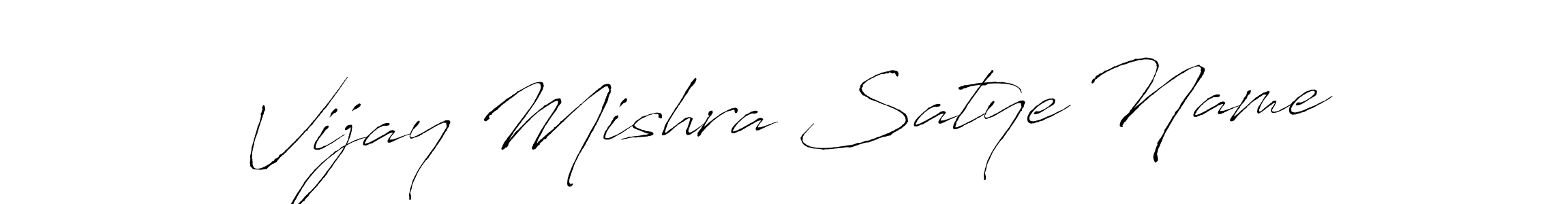 How to make Vijay Mishra Satye Name name signature. Use Antro_Vectra style for creating short signs online. This is the latest handwritten sign. Vijay Mishra Satye Name signature style 6 images and pictures png