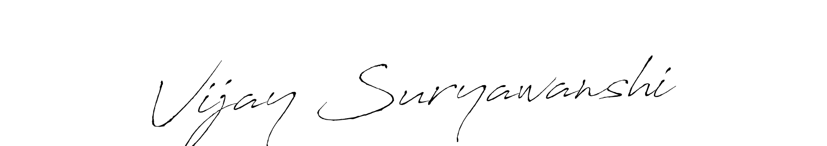 Also You can easily find your signature by using the search form. We will create Vijay Suryawanshi name handwritten signature images for you free of cost using Antro_Vectra sign style. Vijay Suryawanshi signature style 6 images and pictures png