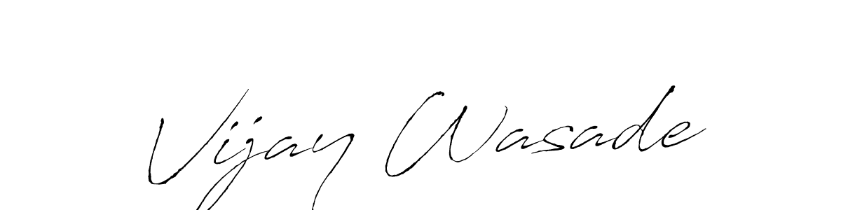 Antro_Vectra is a professional signature style that is perfect for those who want to add a touch of class to their signature. It is also a great choice for those who want to make their signature more unique. Get Vijay Wasade name to fancy signature for free. Vijay Wasade signature style 6 images and pictures png