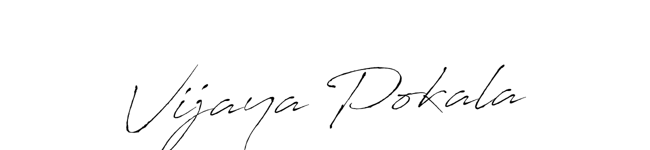 Make a beautiful signature design for name Vijaya Pokala. With this signature (Antro_Vectra) style, you can create a handwritten signature for free. Vijaya Pokala signature style 6 images and pictures png