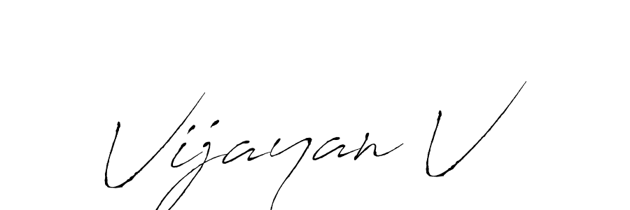 Also we have Vijayan V name is the best signature style. Create professional handwritten signature collection using Antro_Vectra autograph style. Vijayan V signature style 6 images and pictures png