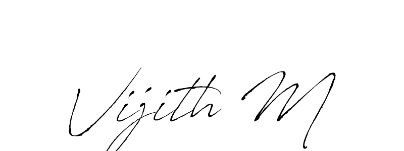 Make a beautiful signature design for name Vijith M. With this signature (Antro_Vectra) style, you can create a handwritten signature for free. Vijith M signature style 6 images and pictures png