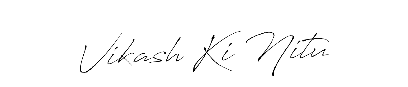 Create a beautiful signature design for name Vikash Ki Nitu. With this signature (Antro_Vectra) fonts, you can make a handwritten signature for free. Vikash Ki Nitu signature style 6 images and pictures png