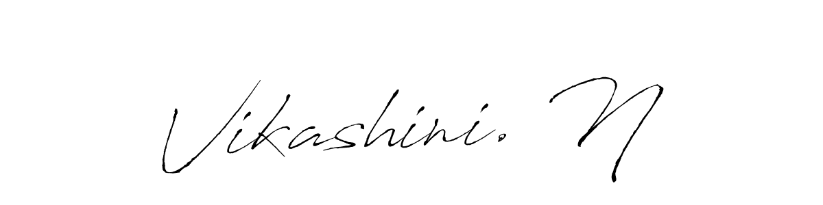 How to make Vikashini. N name signature. Use Antro_Vectra style for creating short signs online. This is the latest handwritten sign. Vikashini. N signature style 6 images and pictures png